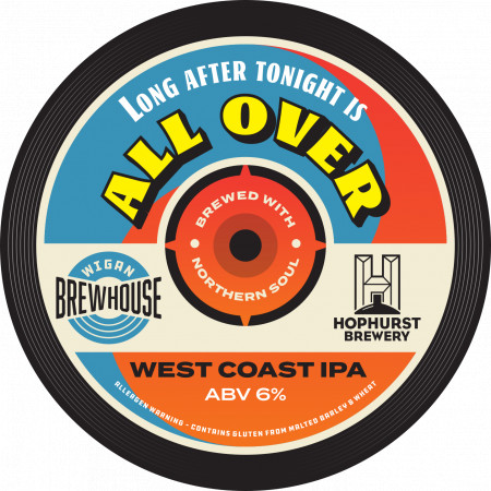 Long After Tonight Is All Over Wigan Brewhouse Cask Pump Clip